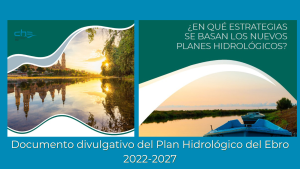 Publicación de un libro-resumen divulgativo del Plan Hidrológico del Ebro 2022-2027